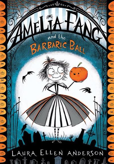 Cover Amelia Fang and the Barbaric Ball englisch